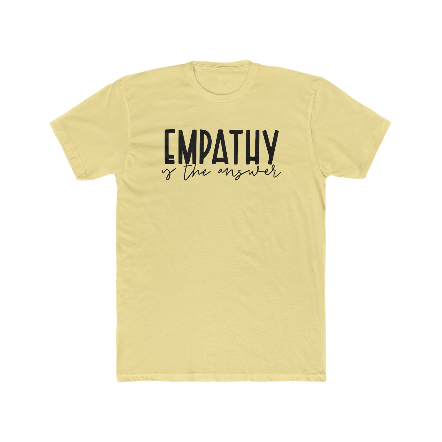 Motivational Men's T-shirt - Empathy is the Answer.