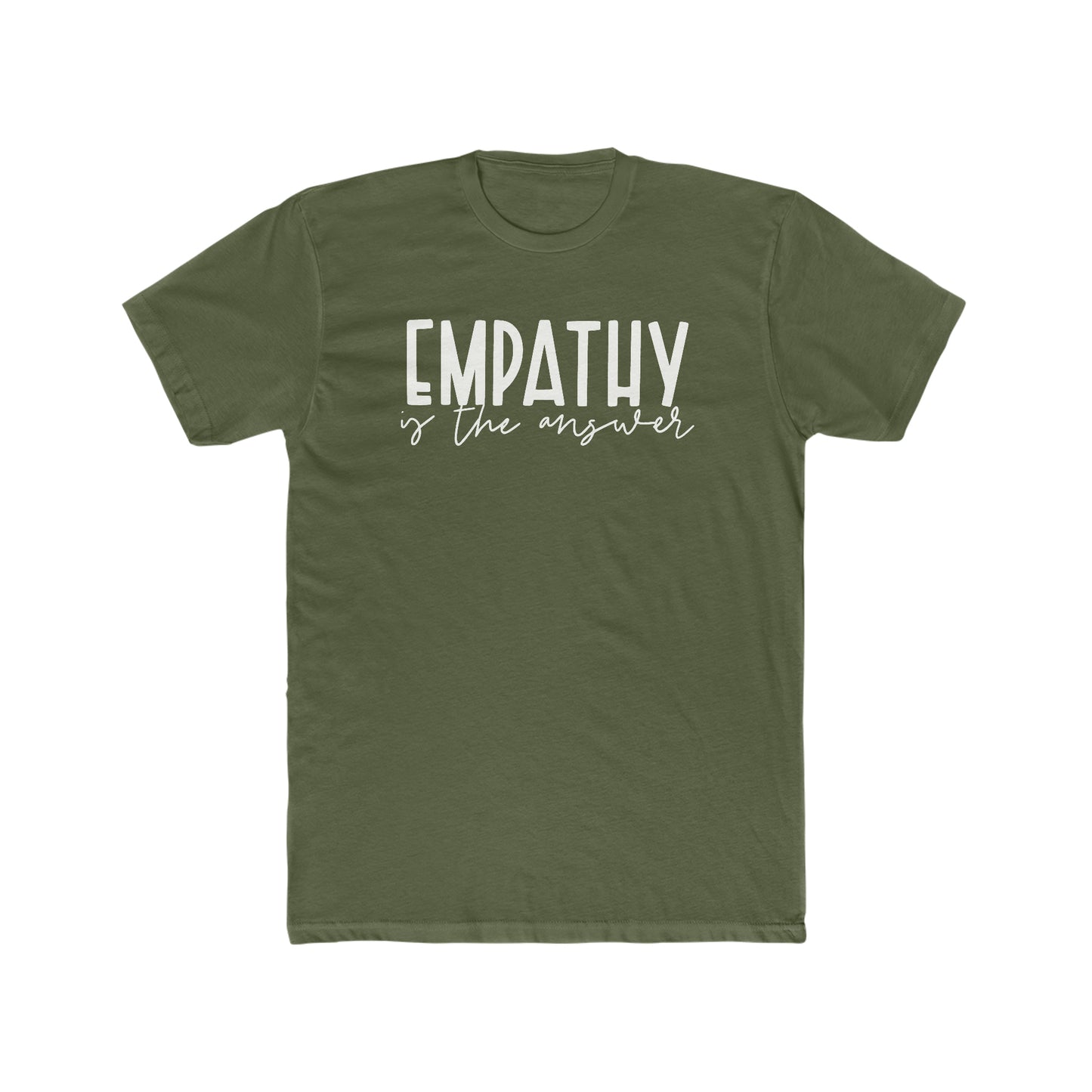 Motivational Men's T-shirt - Empathy is the Answer.